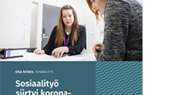 Sosiaalityö siirtyi korona-ajasta hyvinvointialueille -raportin kansi