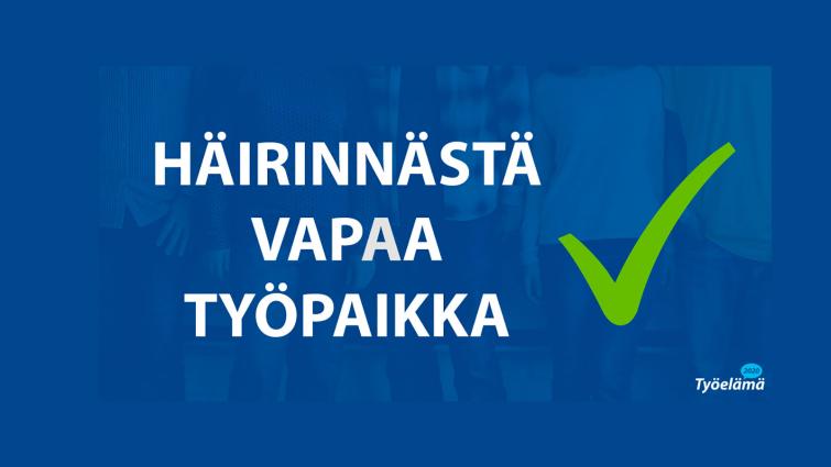 Häirintävapaat työpaikat