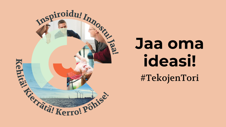 Jaa ideasi Tejoken torilla. #TekojenTori.